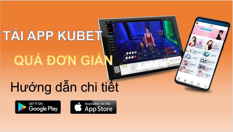 Tiện ích khi sử dụng app Kubet